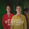 Portada Mr. Belt & Wezol - It's Not Right (But It's Ok) Mr. Belt & Wezol - It's Not Right (But It's Ok)