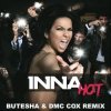 Portada Inna - Hot (Butesha & DMC COX Radio Edit) Inna - Hot (Butesha & DMC COX Radio Edit)
