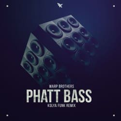 Portada Warp Brothers - Phatt Bass (Kolya Funk Remix)