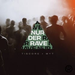 Portada Tiscore & MYT - Nur Der Rave