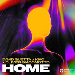 Portada David Guetta & Kiko & Olivier Giacomotto - Home