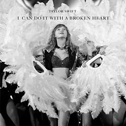 Portada Taylor Swift - I Can Do It With A Broken Heart
