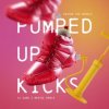 Portada DJ Dark & Mentol - Pumped Up Kicks DJ Dark & Mentol - Pumped Up Kicks