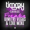 Portada Timmy Trumpet & Savage - Freaks (Dimitri Vegas & Like Mike Remix) Timmy Trumpet & Savage - Freaks (Dimitri Vegas & Like Mike Remix)