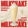 Portada Valexus feat. 3rd Wall & Ceres - Milkshake (Shaking Like A Milkshake) Valexus feat. 3rd Wall & Ceres - Milkshake (Shaking Like A Milkshake)