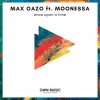 Portada Max Oazo feat. Moonessa - Once Upon A Time (House Mix) Max Oazo feat. Moonessa - Once Upon A Time (House Mix)