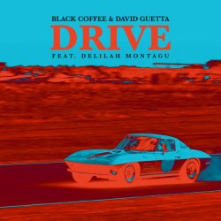 Portada Black Coffee & David Guetta, Delilah Montagu - Drive