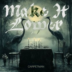 Portada Carpetman - Make It Lower