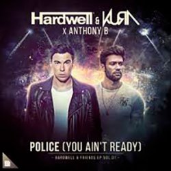 Portada Hardwell & KURA feat. Anthony B - Police (You Ain't Ready)