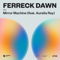 Portada Ferreck Dawn - Mirror Machine (feat. Aurelia Ray)
