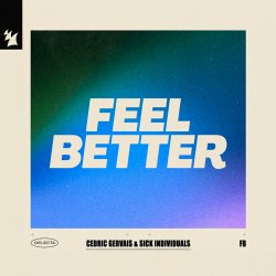 Portada Cedric Gervais - Feel Better (feat. Sick Individuals)