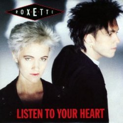 Portada Roxette - Listen To Your Heart