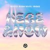 Portada NIKSTER & Robin White & YRIQUE - Here & Now NIKSTER & Robin White & YRIQUE - Here & Now