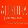 Portada Aurora & Lizzy Pattinson - Summer Son (Radio edit) Aurora & Lizzy Pattinson - Summer Son (Radio edit)