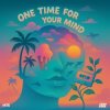 Portada MOTi - One Time For Your Mind MOTi - One Time For Your Mind