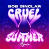 Portada Bob Sinclar - Cruel Summer Bob Sinclar - Cruel Summer