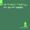 Portada Ahmed Helmy - I'm A Freak Ahmed Helmy - I'm A Freak