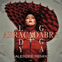 Portada Lady Gaga - Abracadabra (AlexDee Remix)