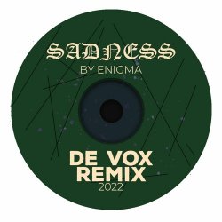 Enigma - Sadeness (De Vox Deep Remix)