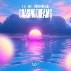 Portada ALIGEE feat. Hafex & Timmy Commerford - Chasing Dreams