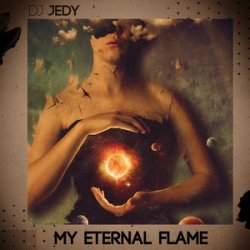 Portada DJ Jedy - My Eternal Flame