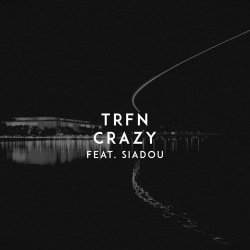 Portada Trfn - Crazy (feat. Siadou)