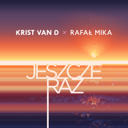 Portada Krist Van D & Rafał Mika - Jeszcze raz