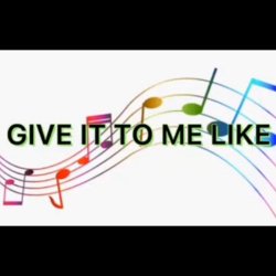 Portada Give It to Me Like