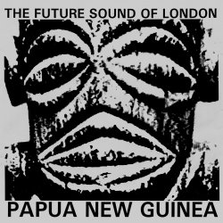 Portada The Future Sound Of London - Papua New Guinea