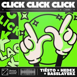 Portada Tiesto feat. Hedex & Basslayerz - Click Click Click