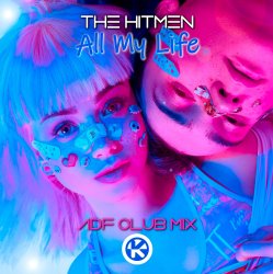 Portada The Hitmen - All My Life (ADF Club Mix)