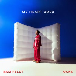 Portada Sam Feldt - My Heart Goes (feat. Oaks)
