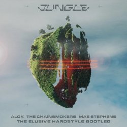 Portada Alok & The Chainsmokers & Mae Stephens - Jungle (Actraiser Hardstyle Bootleg)