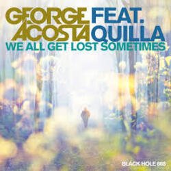 Portada George Acosta feat. Quilla - We All Get Lost Sometimes