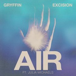 Portada Gryffin & Excision & Julia Michaels - Air