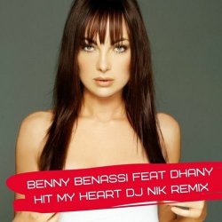 Portada Benny Benassi Feat Dhany - Hit My Heart