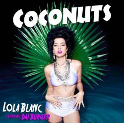 Portada Lola Blanc feat. Dai Burger - Coconuts