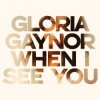 Portada Gloria Gaynor - When I See You Gloria Gaynor - When I See You