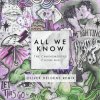 Portada The Chainsmokers ft. Phoebe Ryan - All We Know (Oliver Heldens Extended Remix) The Chainsmokers ft. Phoebe Ryan - All We Know (Oliver Heldens Extended Remix)