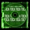 Portada Fly Project & Amero & Gymbro - Toca Toca (Remix) Fly Project & Amero & Gymbro - Toca Toca (Remix)