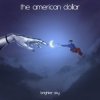Portada The American Dollar - Heavy Eyes Ignite The American Dollar - Heavy Eyes Ignite