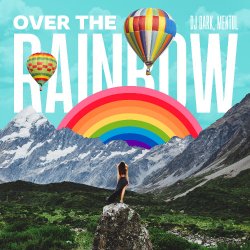 Portada Dj Dark & Mentol - Over the Rainbow