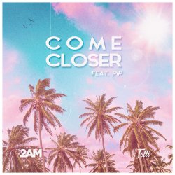 Portada Come Closer - I'm In Love