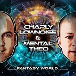 Portada Charly Lownoise & Mental Theo - Fantasy World (Etienne Overdijk Remix)