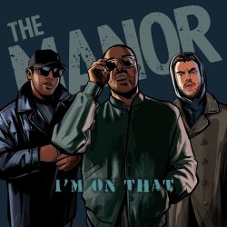Portada The Manor - I’m On That