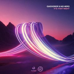 Portada Quickdrop & No Hero - It's That Night