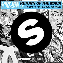Portada Lady Bee - Return Of The Mack ft. Rochelle (Oliver Heldens Remix)