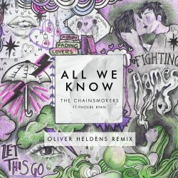 Portada The Chainsmokers ft. Phoebe Ryan - All We Know (Oliver Heldens Extended Remix)
