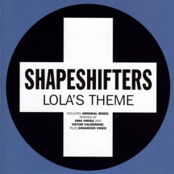 Portada Shapeshifters - Lola's Theme (Extended Vocal Mix)