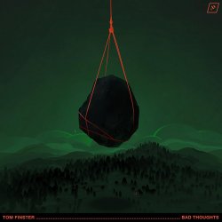 Portada Tom Finster - Bad Thoughts
